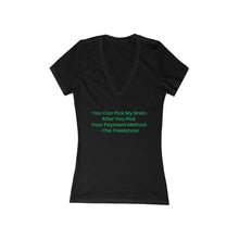 Load image into Gallery viewer, THE FREELANCER Payment Method. Women's Jersey Short Sleeve Deep V-Neck BLACK w/ Green Text Tee - PLEASE READ THE SIZE CHART