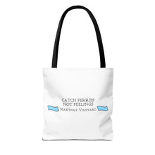 Load image into Gallery viewer, Catch Ferries Not Feelings Tote Bag - Beach Vibes, Martha&#39;s Vineyard Style, Perfect for Travelers, Eco-Friendly Gift, Summer Accessories
