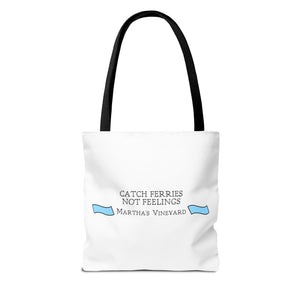 Catch Ferries Not Feelings Tote Bag - Beach Vibes, Martha's Vineyard Style, Perfect for Travelers, Eco-Friendly Gift, Summer Accessories