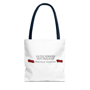 Crimson Red banners Martha's Vineyard Tote Bag - "Catch Ferries Not Feelings" [ choose your handle color ]