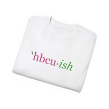 Load image into Gallery viewer, YEAR ROUND HBCU&#39;ISH  pink Ish green Unisex Ultra Cotton ROUND NECK Tee READ SIZING CHART
