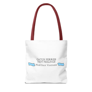Catch Ferries Not Feelings Tote Bag - Beach Vibes, Martha's Vineyard Style, Perfect for Travelers, Eco-Friendly Gift, Summer Accessories
