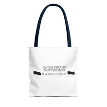 Load image into Gallery viewer, [ black banners ] Catch Ferries Not Feelings Tote Bag - Martha&#39;s Vineyard Inspired Beach Accessory
