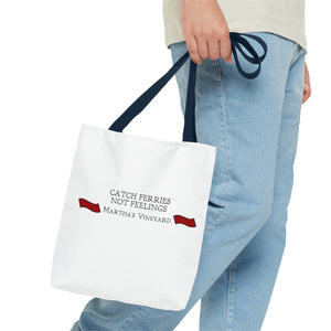 Crimson Red banners Martha's Vineyard Tote Bag - "Catch Ferries Not Feelings" [ choose your handle color ]