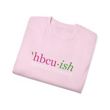 Load image into Gallery viewer, YEAR ROUND HBCU&#39;ISH  pink Ish green Unisex Ultra Cotton ROUND NECK Tee READ SIZING CHART
