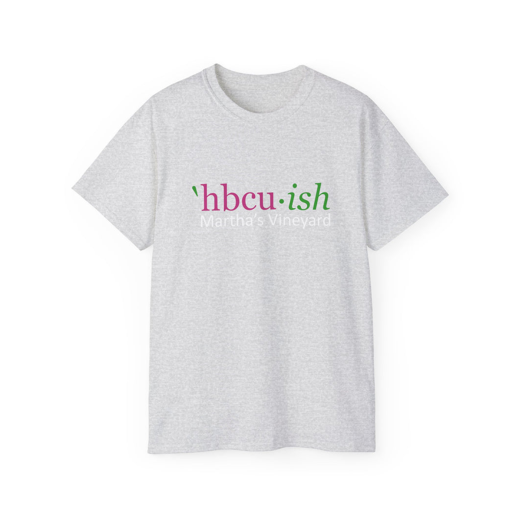 YEAR ROUND HBCU'ISH  pink Ish green Unisex Ultra Cotton ROUND NECK Tee READ SIZING CHART