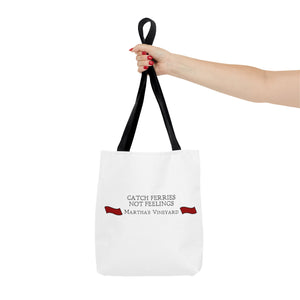 Crimson Red banners Martha's Vineyard Tote Bag - "Catch Ferries Not Feelings" [ choose your handle color ]