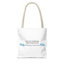 Load image into Gallery viewer, Catch Ferries Not Feelings Tote Bag - Beach Vibes, Martha&#39;s Vineyard Style, Perfect for Travelers, Eco-Friendly Gift, Summer Accessories

