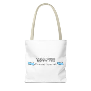 Catch Ferries Not Feelings Tote Bag - Beach Vibes, Martha's Vineyard Style, Perfect for Travelers, Eco-Friendly Gift, Summer Accessories