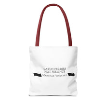 Load image into Gallery viewer, [ black banners ] Catch Ferries Not Feelings Tote Bag - Martha&#39;s Vineyard Inspired Beach Accessory
