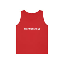 Load image into Gallery viewer, They Not LIKE Us Unisex Heavy Cotton Tank Top
