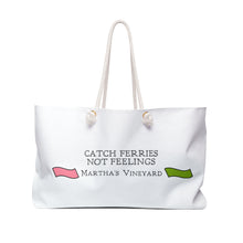 Load image into Gallery viewer, [ Pink &amp; Green banners ] Catch Ferries Not Feelings Weekender Bag - Stylish Beach Tote for Weekend Getaways
