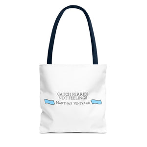 Catch Ferries Not Feelings Tote Bag - Beach Vibes, Martha's Vineyard Style, Perfect for Travelers, Eco-Friendly Gift, Summer Accessories