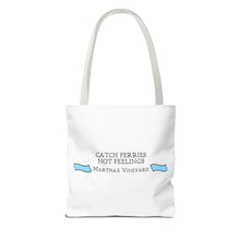 Load image into Gallery viewer, Catch Ferries Not Feelings Tote Bag - Beach Vibes, Martha&#39;s Vineyard Style, Perfect for Travelers, Eco-Friendly Gift, Summer Accessories

