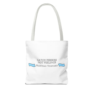 Catch Ferries Not Feelings Tote Bag - Beach Vibes, Martha's Vineyard Style, Perfect for Travelers, Eco-Friendly Gift, Summer Accessories