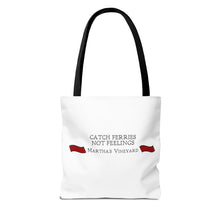 Load image into Gallery viewer, Crimson Red banners Martha&#39;s Vineyard Tote Bag - &quot;Catch Ferries Not Feelings&quot; [ choose your handle color ]
