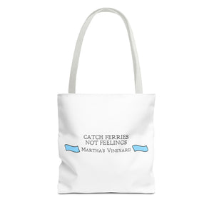 Catch Ferries Not Feelings Tote Bag - Beach Vibes, Martha's Vineyard Style, Perfect for Travelers, Eco-Friendly Gift, Summer Accessories
