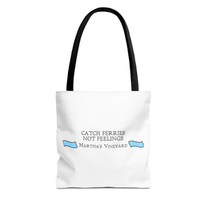 Catch Ferries Not Feelings Tote Bag - Beach Vibes, Martha's Vineyard Style, Perfect for Travelers, Eco-Friendly Gift, Summer Accessories