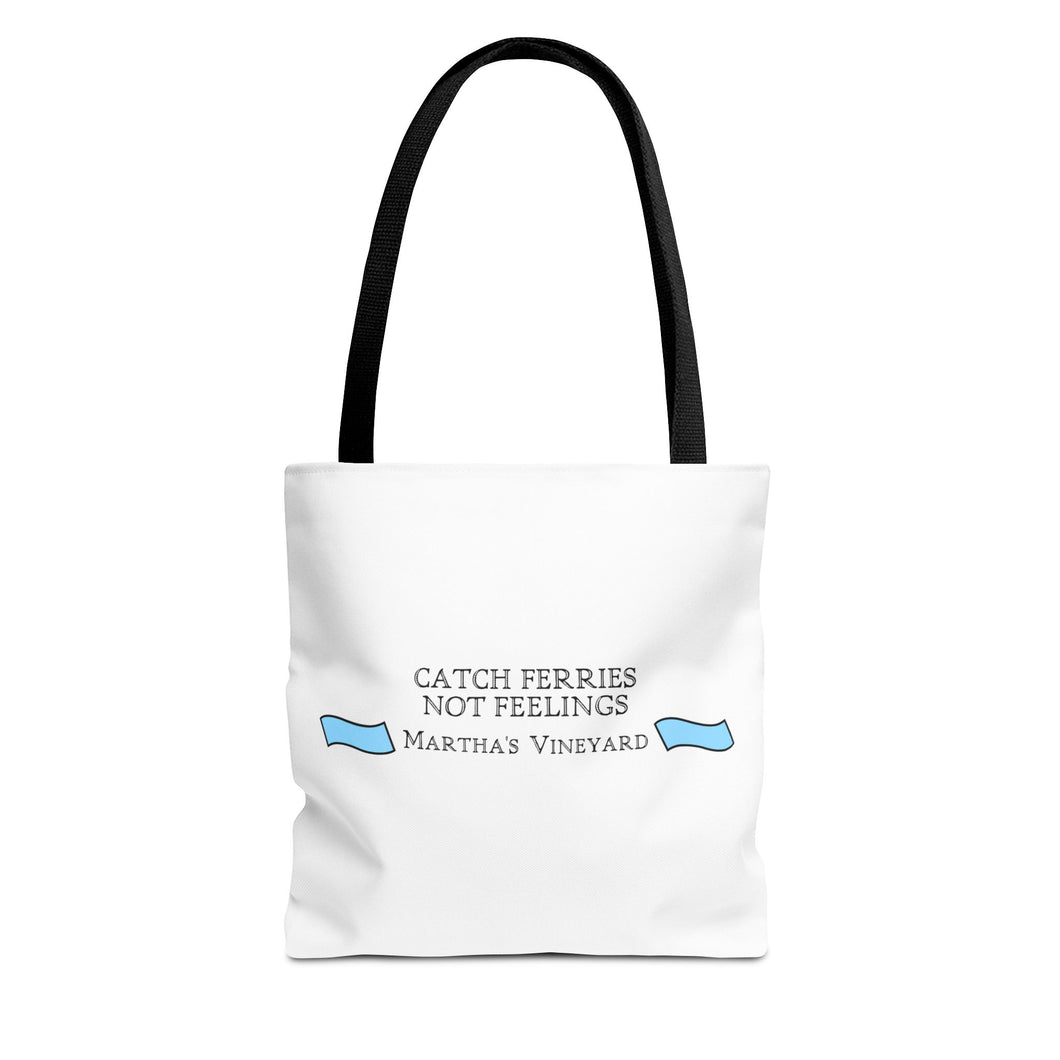 Catch Ferries Not Feelings Tote Bag - Beach Vibes, Martha's Vineyard Style, Perfect for Travelers, Eco-Friendly Gift, Summer Accessories