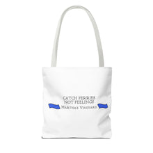Load image into Gallery viewer, [ Royal Blue Banners ] Catch Ferries Not Feelings Tote Bag - Martha&#39;s Vineyard Travel Accessory
