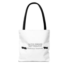 Load image into Gallery viewer, [ black banners ] Catch Ferries Not Feelings Tote Bag - Martha&#39;s Vineyard Inspired Beach Accessory
