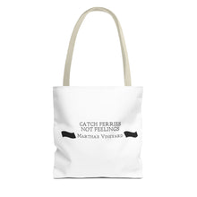 Load image into Gallery viewer, [ black banners ] Catch Ferries Not Feelings Tote Bag - Martha&#39;s Vineyard Inspired Beach Accessory
