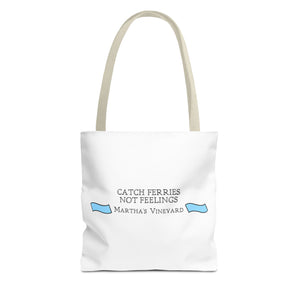 Catch Ferries Not Feelings Tote Bag - Beach Vibes, Martha's Vineyard Style, Perfect for Travelers, Eco-Friendly Gift, Summer Accessories