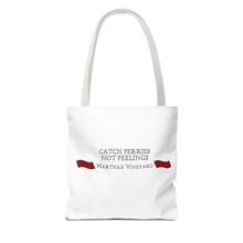 Load image into Gallery viewer, Crimson Red banners Martha&#39;s Vineyard Tote Bag - &quot;Catch Ferries Not Feelings&quot; [ choose your handle color ]
