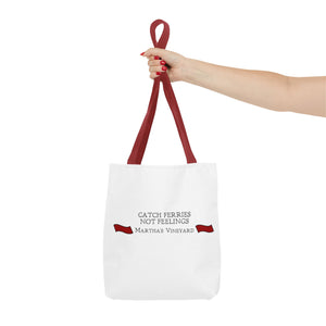 Crimson Red banners Martha's Vineyard Tote Bag - "Catch Ferries Not Feelings" [ choose your handle color ]