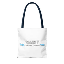 Load image into Gallery viewer, Catch Ferries Not Feelings Tote Bag - Beach Vibes, Martha&#39;s Vineyard Style, Perfect for Travelers, Eco-Friendly Gift, Summer Accessories
