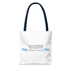 Catch Ferries Not Feelings Tote Bag - Beach Vibes, Martha's Vineyard Style, Perfect for Travelers, Eco-Friendly Gift, Summer Accessories