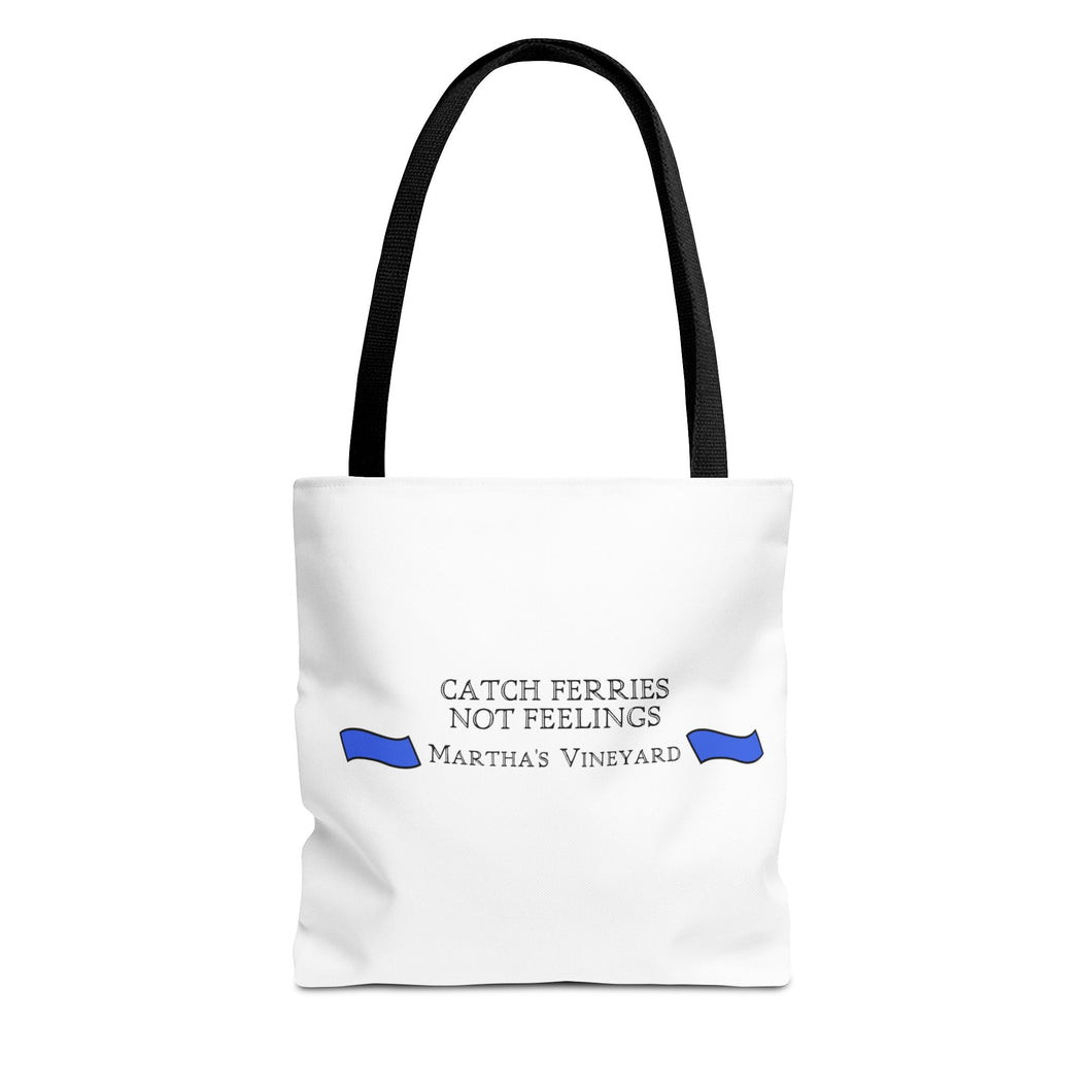 [ Royal Blue Banners ] Catch Ferries Not Feelings Tote Bag - Martha's Vineyard Travel Accessory