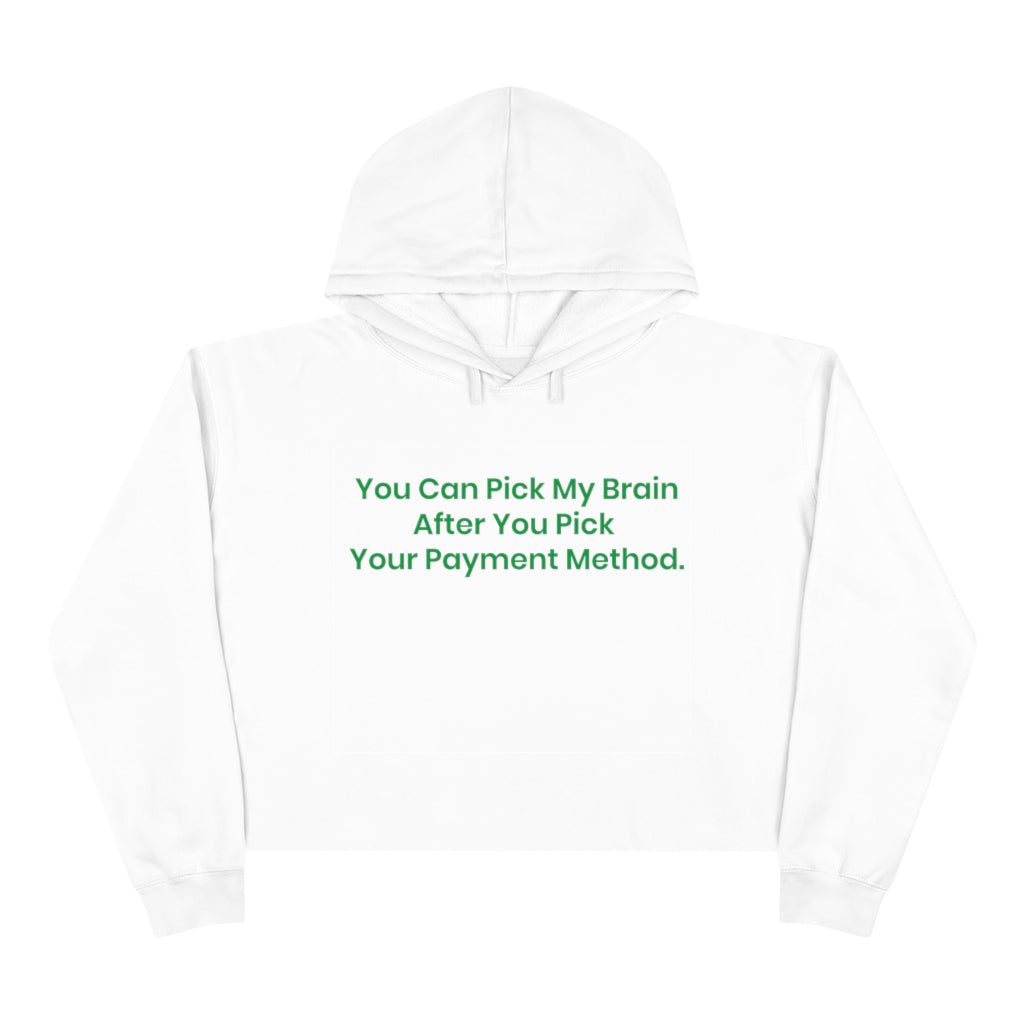 Crop Hoodie - Payment Method - Women's Unisex Heavy Blend™ WHITE with green text - PLEASE READ THE SIZE CHART
