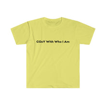 Load image into Gallery viewer, COzY With Who I Am - Bey Unisex Softstyle T-Shirt - please read the size guide ( white shirt w/ black font )
