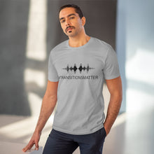 Load image into Gallery viewer, #TRANSITIONSMATTER Organic Creator GREY T-shirt - Unisex  - PLEASE READ SIZE CHART
