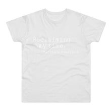 Load image into Gallery viewer, Reclaiming My Time - MV Single Jersey Men&#39;s T-shirt  (Black w/White Font) CHECK THE SIZE CHART
