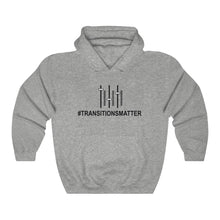 Load image into Gallery viewer, #TransitionsMatter Unisex Heavy Blend™ Hooded Sweatshirt - Grey
