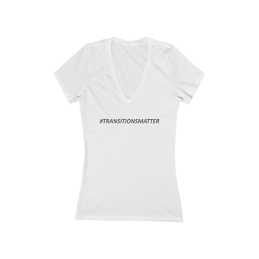 #TRANSITIONSMATTER Women's Jersey Short Sleeve Deep WHITE V-Neck Tee- PLEASE READ SIZE CHART