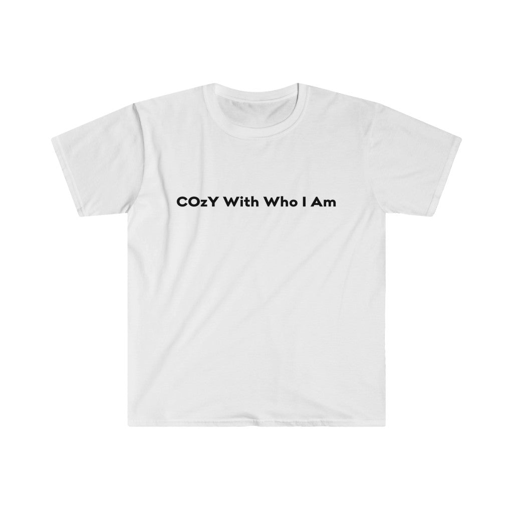 COzY With Who I Am - Bey Unisex Softstyle T-Shirt - please read the size guide ( white shirt w/ black font )