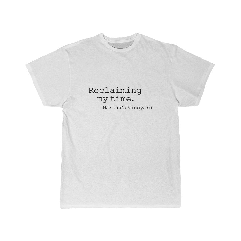 Reclaiming My Time - MV Men's Short Sleeve Tee (White T w/Black Font ) CHECK THE SIZE CHART