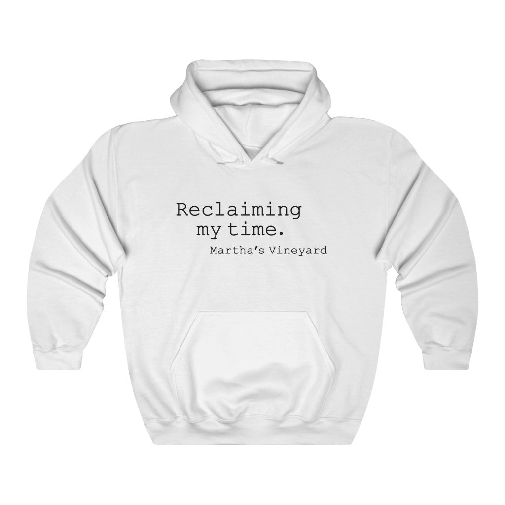 Reclaiming My Time - MV Unisex Heavy Blend™ Hooded Sweatshirt (White w/Black Font ) CHECK THE SIZE CHART